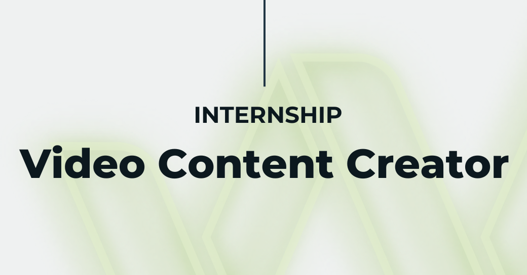 INTERNSHIP: Video Content Creator