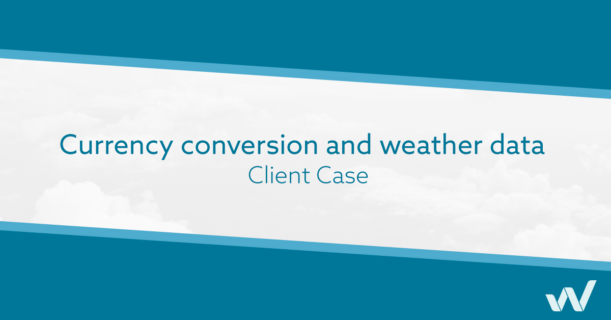 Client Case - Currency conversion and weather data