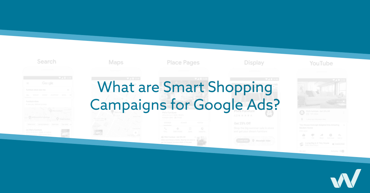What are Smart Shopping Campaigns for Google Ads?