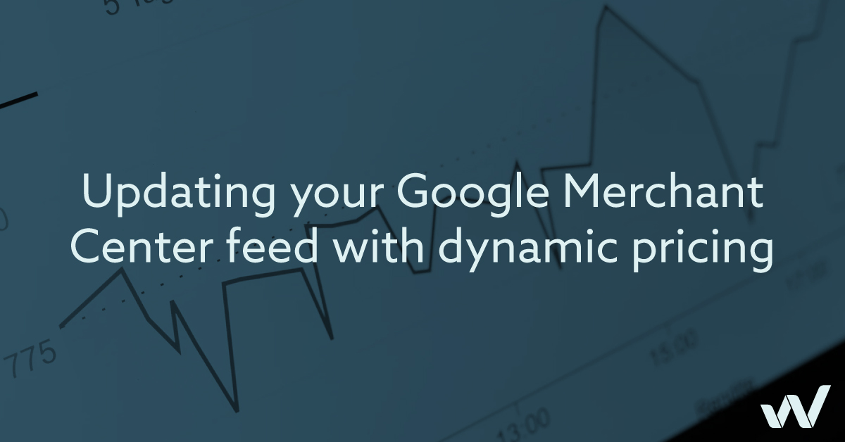 Updating your Google Merchant Center feed with dynamic pricing