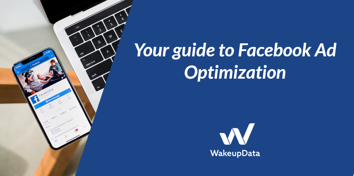 Facebook Ad Optimization Guide
