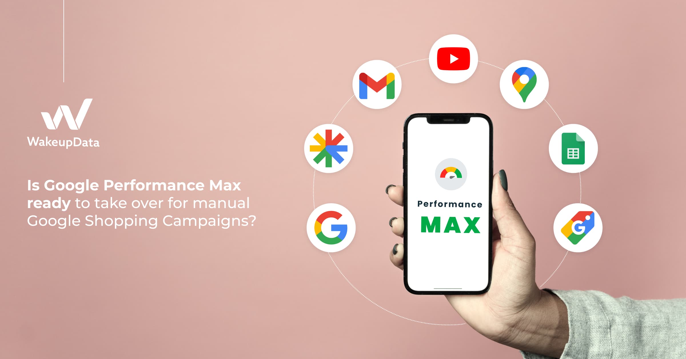 Google Performance Max - everything you need to know