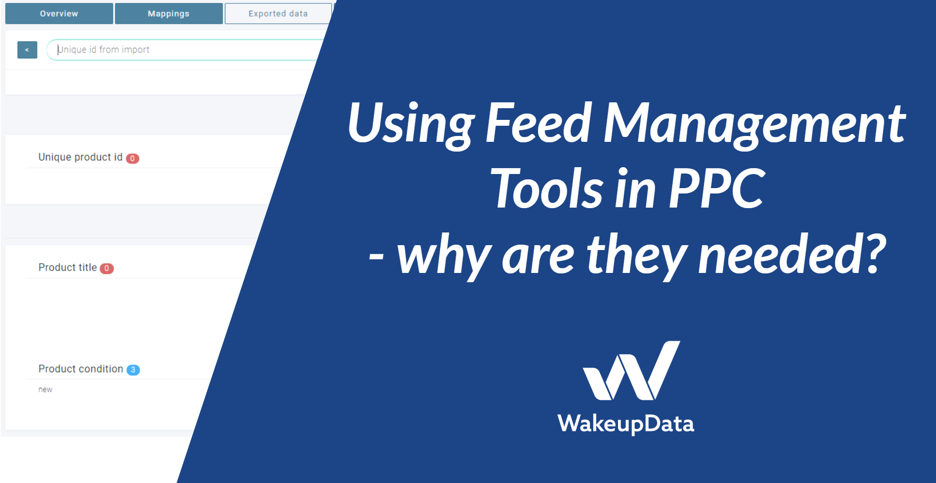 Using Feed Management Tools in PPC - Why are they needed?